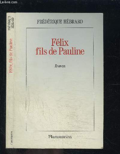 FELIX FILS DE PAULINE