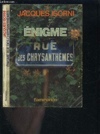 ENIGME RUE DES CHRYSANTHEMES- ENVOI DE L AUTEUR