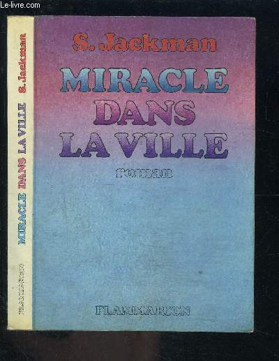 MIRACLE DANS LA VILLE