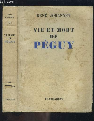 VIE ET MORT DE PEGUY
