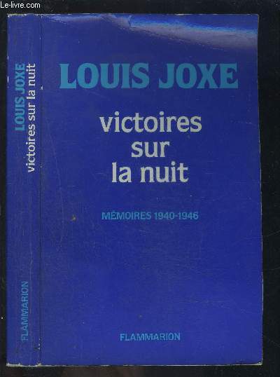 VICTOIRES SUR LA NUIT- MEMOIRES 1940-1946