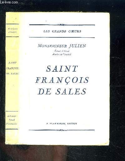 SAINT FRANCOIS DE SALES/ COLLECTION LES GRANDS COEURS