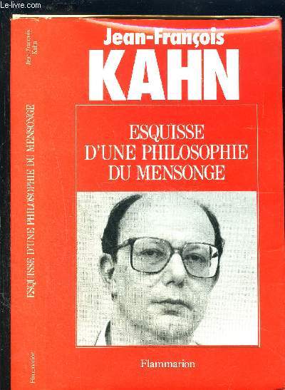 ESQUISSE D UNE PHILOSOPHIE DU MENSONGE