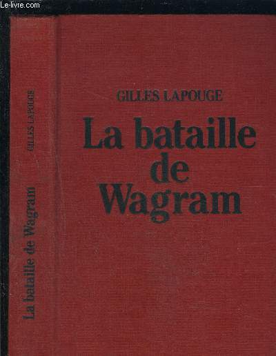 LA BATAILLE DE WAGRAM