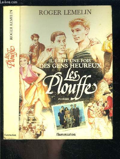 IL ETAIT UNE FOIS DES GENS HEUREUX- LES PLOUFFE