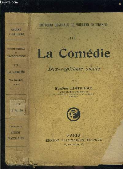 LA COMEDIE- TOME III- 17me sicle