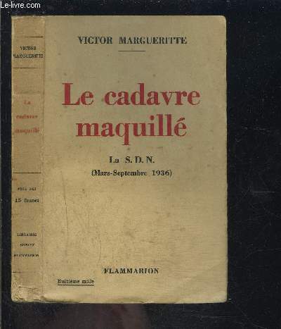 LE CADAVRE MAQUILLE- LA S.D.N.- MARS SEPTEMBRE 1936
