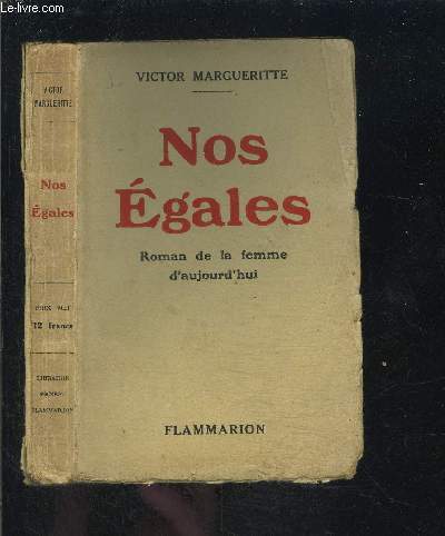 NOS EGALES- ROMAN DE LA FEMME D AUJOURD HUI