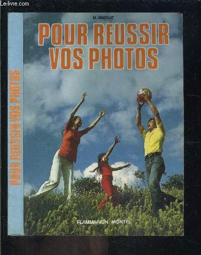 POUR REUSSIR VOS PHOTOS