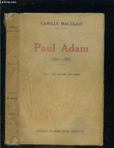 PAUL ADAM 1862-1920