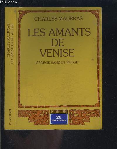 LES AMANTS DE VENISE- GEORGE SAND ET MUSSET