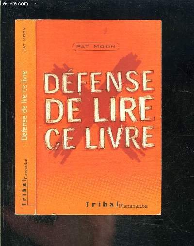 DEFENSE DE LIRE CE LIVRE