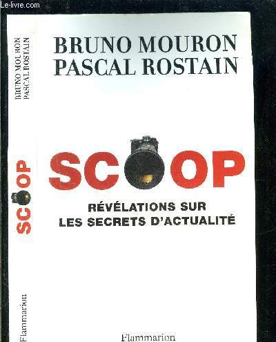 SCOOP- REVELATIONS SUR LES SECRETS D ACTUALITE