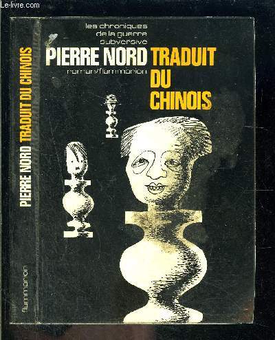 TRADUIT DU CHINOIS- LES CHRONIQUES DE LA GUERRE SUBVERSIVE