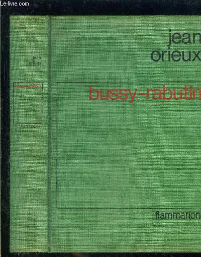 BUSSY- RABUTIN- LE LIBERTIN GALANT HOMME