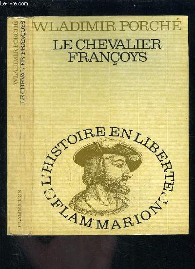 LE CHEVALIER FRANCOYS