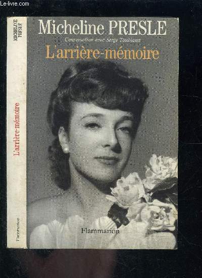 L ARRIERE MEMOIRE- Conversation avec Serge Toubiana - PRESLE MICHELINE. - 1994 - Photo 1/1