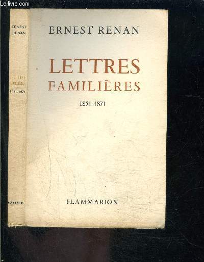 LETTRES FAMILIERES 1851-1871
