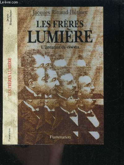 LES FRERES LUMIERE- L INVENTION DU CINEMA