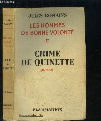 LES HOMMES DE BONNE VOLONTE- TOME 2- VENDU SEUL- CRIME DE QUINETTE