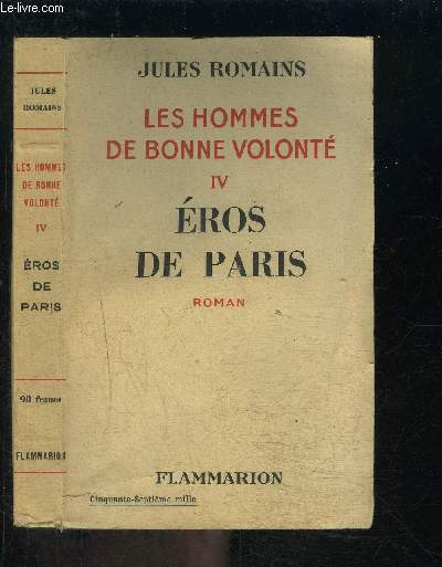 LES HOMMES DE BONNE VOLONTE- TOME 4- VENDU SEUL- EROS DE PARIS