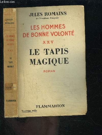 LES HOMMES DE BONNE VOLONTE- TOME 25- VENDU SEUL- LE TAPIS MAGIQUE