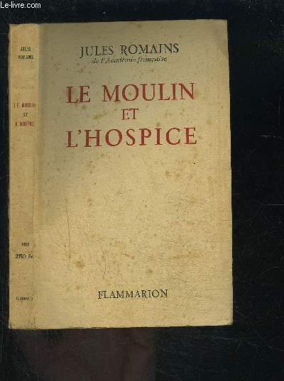 LE MOULIN ET L HOSPICE