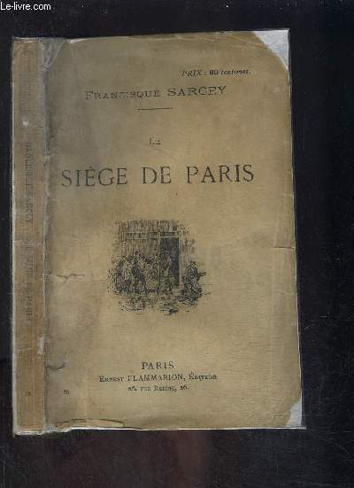 LE SIEGE DE PARIS- IMPRESSIONS ET SOUVENIRS