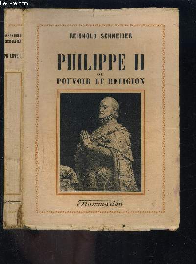 PHILIPPE II OU POUVOIR ET RELIGION