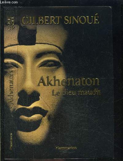 AKHENATON- LE DIEU MAUDIT