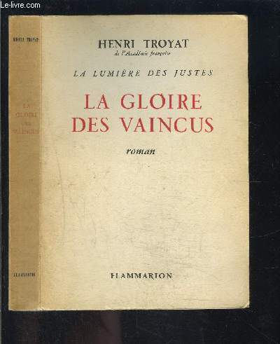 LA GLOIRE DES VAINCUS- LA LUMIERE DES JUSTES