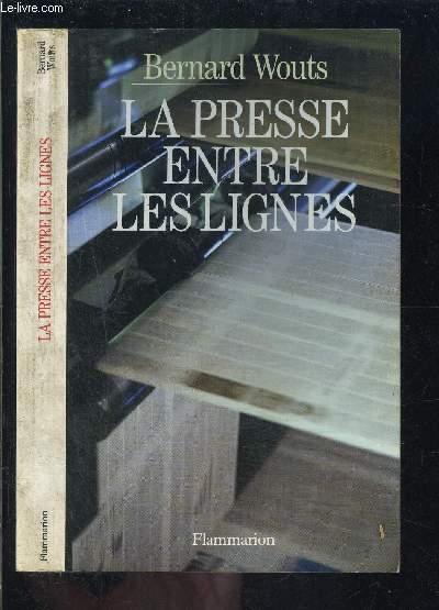 LA PRESSE ENTRE LES LIGNES