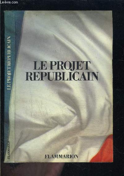 LE PROJET REPUBLICAIN