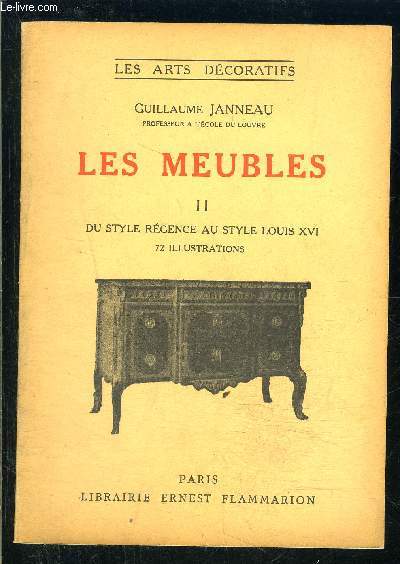 MEUBLES- TOME 2. DU STYLE REGENCE AU STYLE LOUIS XVI