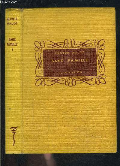 SANS FAMILLE- TOME I