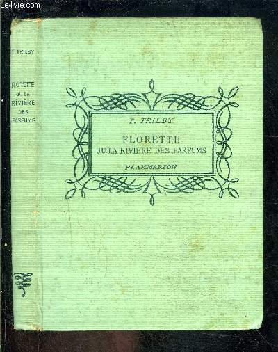 FLORETTE OU LA RIVIERE DES PARFUMS