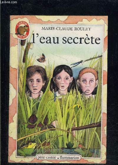 L EAU SECRETE- PERE CASTOR N3