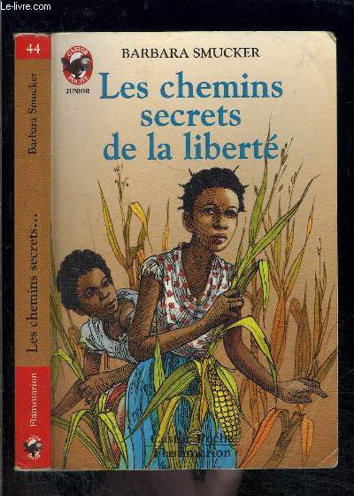 LES CHEMINS SECRETS DE LA LIBERTE- PERE CASTOR N44