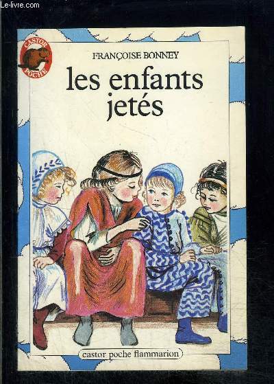 LES ENFANTS JETES- PERE CASTOR N66