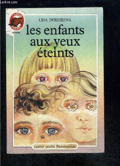 LES ENFANTS AUX YEUX ETEINTS- PERE CASTOR N91