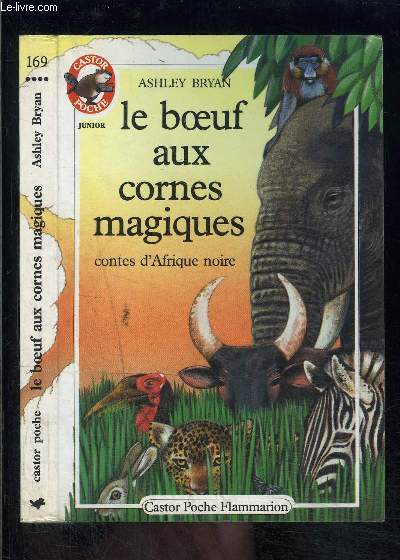 LE BOEUF AUX CORNES MAGIQUES- CONTES D AFRIQUE NOIRE- PERE CASTOR N169