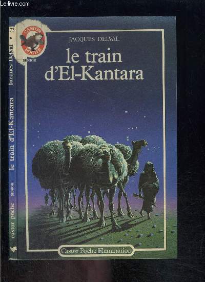 LE TRAIN D EL KANTARA- PERE CASTOR N173