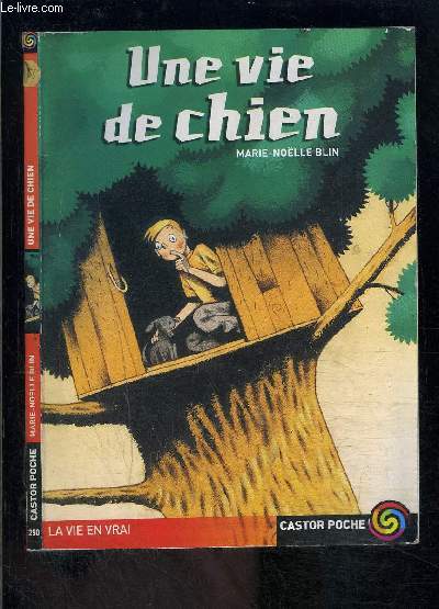 UNE VIE DE CHIEN- PERE CASTOR N250