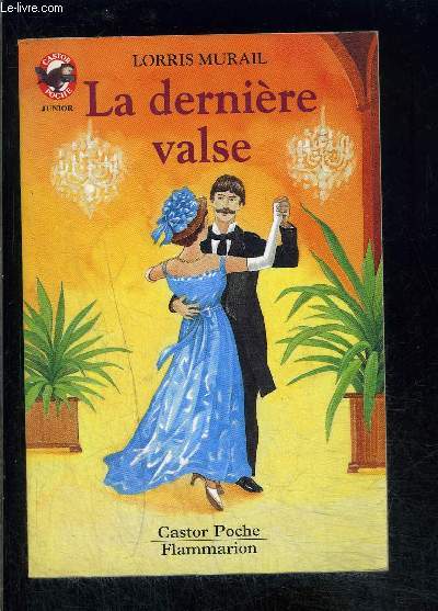 LA DERNIERE VALSE- PERE CASTOR N517