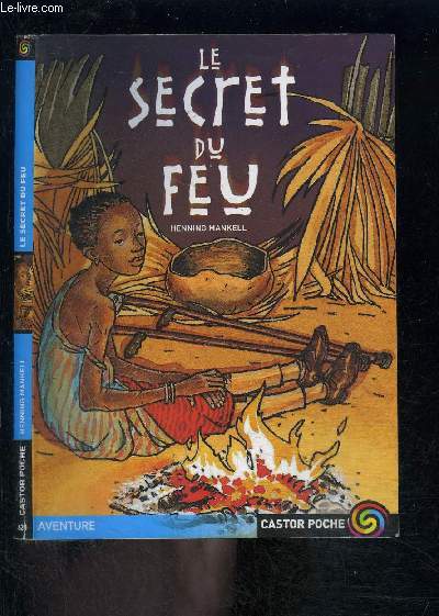 LE SECRET DU FEU- CASTOR POCHE N628