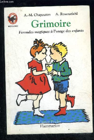 GRIMOIRE- FORMULES MAGIQUES A L USAGE DES ENFANTS- CASTOR POCHE N5127