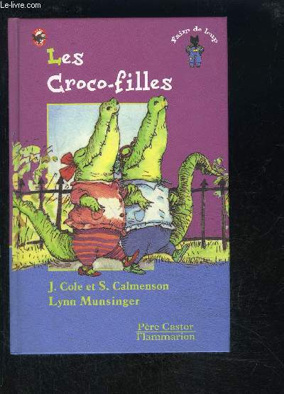 LES CROCO FILLES- FAIM DE LOUP- PERE CASTOR