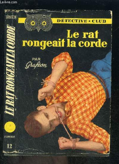 LE RAT RONGEAIT LA CORDE- COLLECTION DETECTIVE CLUB N12