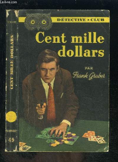 CENT MILLE DOLLARS- COLLECTION DETECTIVE CLUB N49