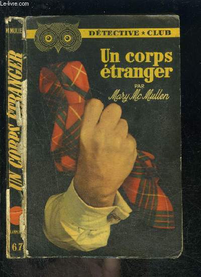 UN CORPS ETRANGER- COLLECTION DETECTIVE CLUB N67